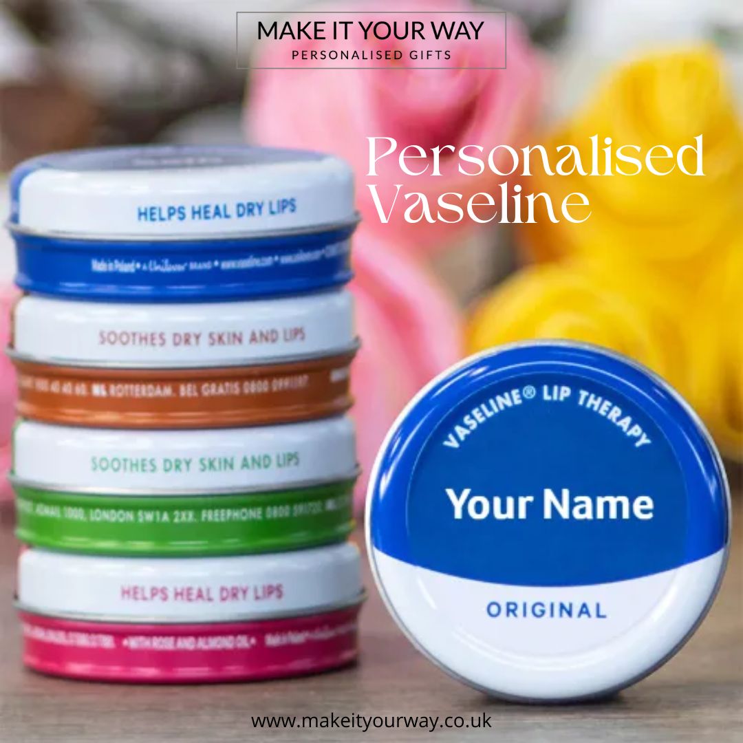 Make Every Day Special With A Personalised Vaseline Tin